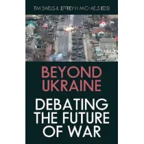 Beyond Ukraine. Debating the Future of War