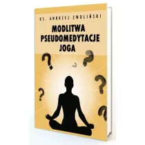Modlitwa Pseudomedytacje Joga
