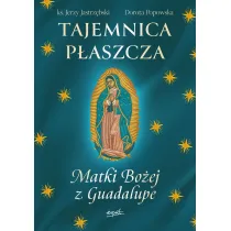Tajemnica P�aszcza Matki Bo�ej z Guadalupe