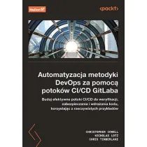 Automatyzacja metodyki DevOps za pomoc� potok�w CI/CD GitLaba