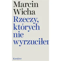 Rzeczy, kt�rych nie wyrzuci�em