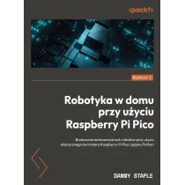 Robotyka w domu przy u�yciu Raspberry Pi Pico