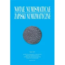 Notae Numismaticae. Zapiski Numizmatyczne. Tom 14
