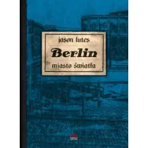 Miasto �wiat�a. Berlin. Tom 3