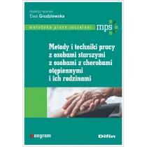 Metody i techniki pracy z osobami starszymi, z osobami z chorobami ot�piennymi i ich rodzinami