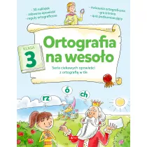 Ortografia na wesoo. Klasa 3