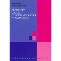 Elementy logiki i teorii mnogo�ci w zadaniach