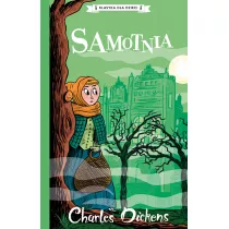 Samotnia. Klasyka dla dzieci. Charles Dickens. Tom 3
