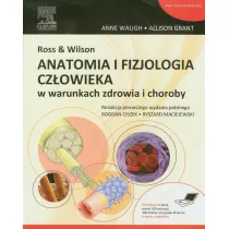 Ross & Wilson. Anatomia i fizjologia cz�owieka w warunkach zdrowia i choroby