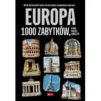 Europa. 1000 zabytk�w, kt�re musisz zobaczy�