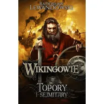 Topory i sejmitary. Wikingowie. Tom 3