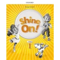 Shine On! Klasa 1. Zeszyt �wicze� do nauki jezyka angielskiego dla szko�y podstawowej
