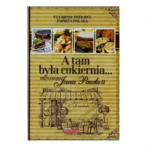 A tam bya cukiernia przysmaki Jana Pawa II
