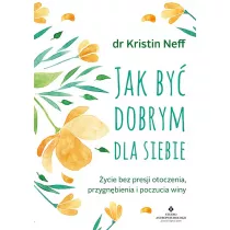 Jak by dobrym dla siebie