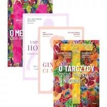 Pakiet: O menopauzie, Uspokj swoje hormony, Czego ginekolog ci nie powie, O tarczycy