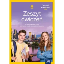 Deutsch KOMPAKT neu. Klasa 8. Zeszyt �wicze� do j�zyka niemieckiego dla klasy �smej szko�y podstawowej