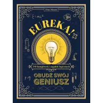 Eureka! Obud swj geniusz. 150 amigwek i zagadek logicznych