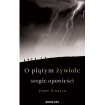 O pi�tym �ywiole srogie opowie�ci