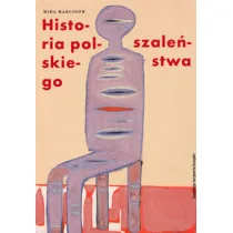 Historia polskiego szale�stwa T.1 S�o�ce w�r�d czarnego nieba