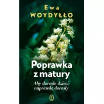 Poprawka z matury. Aby dorose dzieci naprawd...