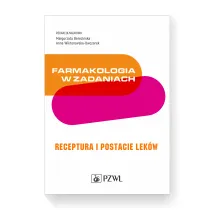 Farmakologia w zadaniach. Receptura i postacie lek�w