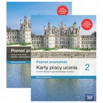 Pakiet Pozna przeszo 2. Podrcznik z kartami pracy ucznia do historii dla liceum oglnoksztaccego i technikum. Zakres podstawowy