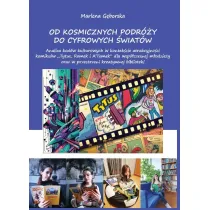 Od kosmicznych podr�y do cyfrowych �wiat�w