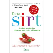 Dieta SIRT. Przeom w dziedzinie zdrowego stylu ycia i odchudzania