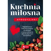 Kuchnia miosna. Afrodyzjaki