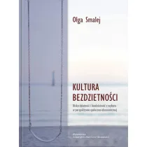 Kultura bezdzietno�ci. Niska dzietno�� i bezdzietno�� z wyboru w perspektywie