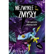Niezwyk�e zmys�y. Jak zwierz�ta odbieraj� �wiat