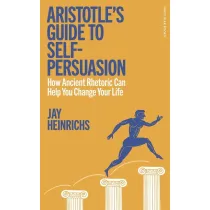 Aristotle's Guide to Self-Persuasion wer. angielska