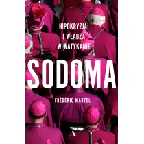 Sodoma. Hipokryzja i w�adza w Watykanie