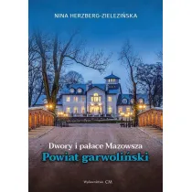Dwory i pa�ace Mazowsza. Powiat garwoli�ski