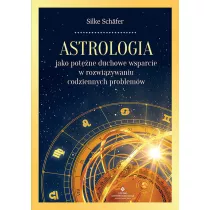 Astrologia jako pot�ne duchowe wsparcie w rozwi�zywaniu codziennych problem�w