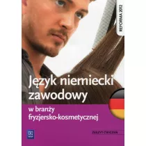 J�zyk niemiecki zawodowy w bran�y fryzjersko-kosmetycznej. Zeszyt �wicze�