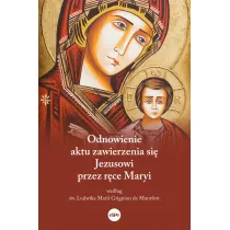 Odnowienie aktu zawierzenia si� Jezusowi przez r�ce Maryi