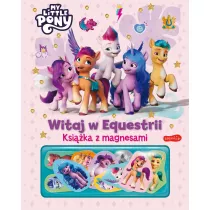 My Little Pony. Witaj w Equestrii. Ksika z magnesami