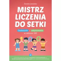 Mistrz liczenia do setki. Dodawanie i odejmowanie w zakresie 100