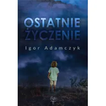 Ostatnie �yczenie