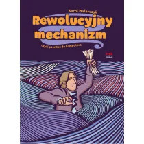 Rewolucyjny mechanizm, czyli po nitce do komputera