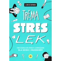 Trema Stres L�k �wiczenia do pracy z emocjami dla dzieci i m�odzie�y
