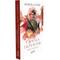 Chwa�a imperium. Szare P�aszcze. Tom 3