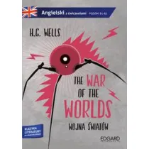 Wojna �wiat�w The War Of The Worlds Adaptacja Klasyki Z �wiczeniami Poziom B1-B2