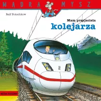 Mdra Mysz. Mam przyjaciela kolejarza