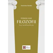 Powo�anie filozofii. Esej metafilozoficzny