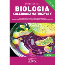 Biologia Kalendarz Maturzysty T.1