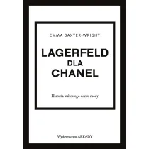 Lagerfeld dla Chanel. Historia kultowego domu mody