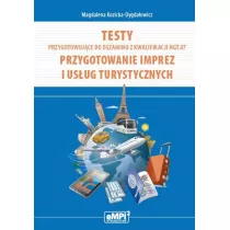 Testy przygotowujce do egzaminu z kwalifikacji HGT.07. Przygotowanie imprez i usug turystycznych