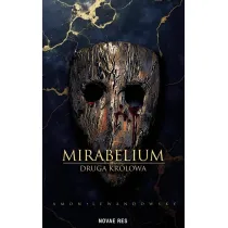 Druga kr�lowa. Mirabelium